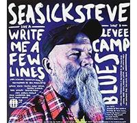 Seasick Steve - Write Me a Few Lines / Levee Camp Blues