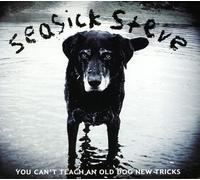 Seasick Steve - You Can't Teach An Old Dog New Tricks
