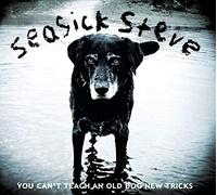 Vinile Seasick Steve - You Can'T Teach An Old Dog New Tricks