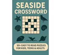Seaside crossword: 50+ Easy-to-Read, Challenging Puzzles for Seaside Lovers | 6 x 9 Inches, 120 Pages | Perfect Gift for Vacations, Holidays, and Relaxation