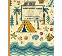 Seaside Memories Notebook: Capture Your Beach Adventures and Coastal Dreams - 110 Pages, 7.5 x 9.25 Inches