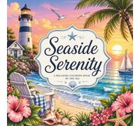 Seaside Serenity: A Relaxing Beach-Themed Coloring Book