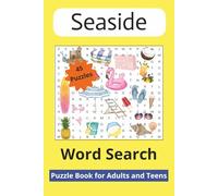 Seaside Word Search Puzzle Book For Adults and Teens: Easy to Read Print About the Seaside, Beach Days, Ocean Life, and More | 6x9 Inches | 90 Pages | ... for Vacations, Holidays and Spare Time