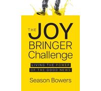 Season Bowers The Joy Bringer Challenge (Tascabile)