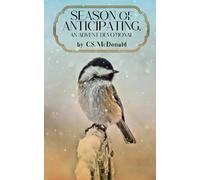 Season of Anticipating, An Advent Devotional: 1