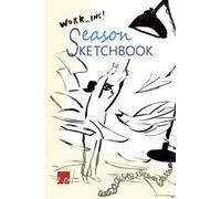 Season sketchbook. Work...ing. Ediz. italiana e inglese