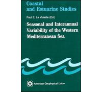 Seasonal and Interannual Variability of the Western Mediterranean Sea