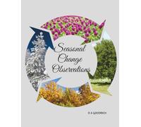 Seasonal Changes Observations: The Magical Life Series