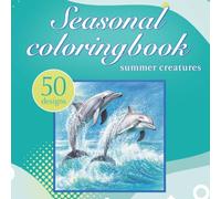 seasonal coloring book: summer creatures