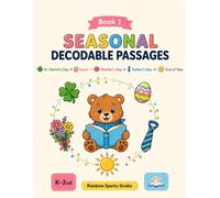 Seasonal Decodable Passages, Book 1: Short Vowel, Digraph & Blend Phonics Passages for St. Patrick's Day, Easter, Mother's Day, Father's Day & End of Year - Grades K-2