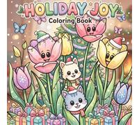 Seasonal Holiday Joy Coloring Book: Fun & Festive Scenes Through Spring, Summer, Autumn, and Winter for Kids Ages 4-12