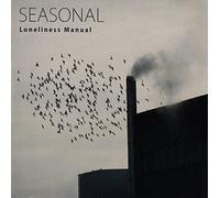 SEASONAL - LONELINESS MANUAL