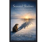 Seasonal Shadows: The Groundhog Day Phenomenon