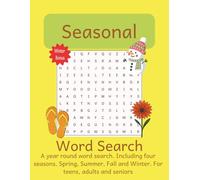 Seasonal Word Search: A year round word search. Including four seasons. Spring, Summer, Fall and Winter. For teens, adults and seniors