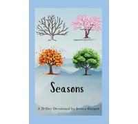 Seasons: A 21- Day Devotional by Jessica Burgett