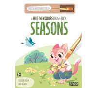 Seasons. A free the colours brush book. Ediz. illustrata. Con magical water-based brush: Vol. 4