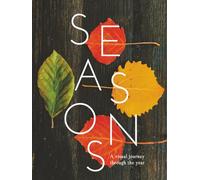 SEASONS: A visual journey through the year