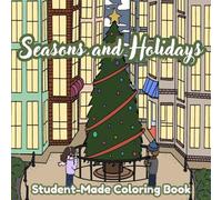 Seasons and Holidays: Student-Made Coloring Book