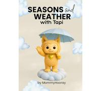 Seasons and Weather With Tapi: Learn About Seasons and Weather - Tapi's Way
