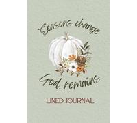 Seasons Change Journal: Lined Notebook for Christian Women with Daily Bible Verses