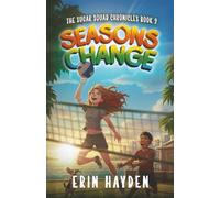 Seasons Change: The Sugar Squad Chronicles: Book 2