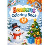 Seasons Coloring Book for Kids: Spring, Summer, Fall & Winter - Easy Coloring Book for Ages 3-5 | Big Simple Designs with Thick Lines