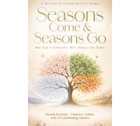 Seasons Come & Seasons Go: But God Is Constant. He's Always the Same
