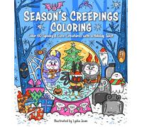 Season's Creepings Coloring: Color 60 Spooky & Cute Creatures with a Holiday Twist