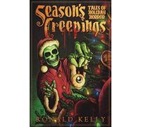 Season's Creepings: Tales of Holiday Horror