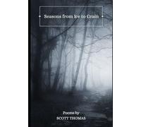 Seasons from Ice to Grain