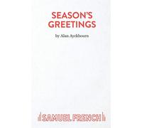 Season's Greetings - Ayckbourn Alan