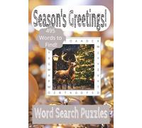 Season's Greetings! Word Search Puzzle Book: Word Search book about Season's Greetings, Holidays, Christmas. Easy to read print |6x9 Inches, 110 ... Relaxation, Gifts, Stocking Stuffers