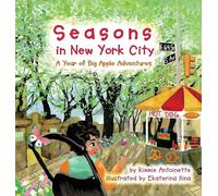 Seasons in New York City: A Year of Big Apple Adventures
