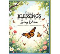 Seasons of Blessings Coloring Collection: Spring Edition: A Refreshing Coloring & Journaling Experience