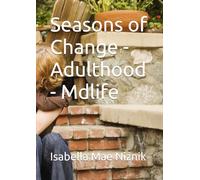 Seasons of Change - Adulthood - Mdlife
