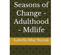 Seasons of Change - Adulthood - Mdlife