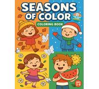 Seasons of Color - A Fun & Educational Coloring Adventure for Kids - single-sided pages: Seasons of Color - A Fun & Educational Coloring Adventure for ... and make tearing out artwork easy