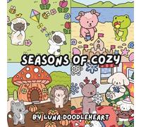 Seasons of Cozy | Snuggle Doodlers Series | Coloring Books For All Ages
