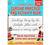 Seasons of Cursive, Christmas Edition: Cursive Practice and Activity Book