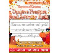 Seasons of Cursive, Thanksgiving Edition: Cursive Practice and Activity Book
