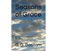 Seasons of Grace: 62 Year-Round Devotionals that Include Seasons, Holidays, and Observances