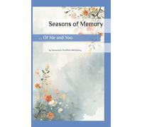 Seasons of Memory: ... Of Me and You