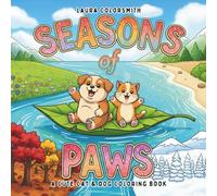 Seasons of Paws - A Cute Cat & Dog Coloring Book: Cozy, Cute, and Paw-sitively Fun - Cat & Dog Seasonal Coloring Book for All Ages