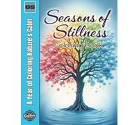 Seasons of Stillness: A Year of Coloring Nature's Calm