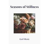 Seasons of Stillness: Quiet Nature Photography for Every Season