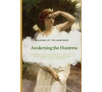 Seasons of the Huntress: Awakening the Huntress