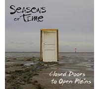 SEASONS OF TIME - Closed Doors to Open
