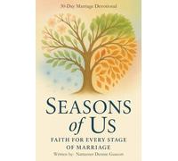 Seasons Of Us: Faith For Every Stage Of Marriage