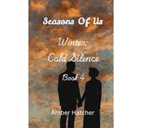 Seasons of Us: Winter: Cold Silence