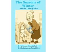 Seasons of Winter: Winter, The Big Sister